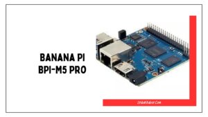 Banana Pi BPI-M5 Pro