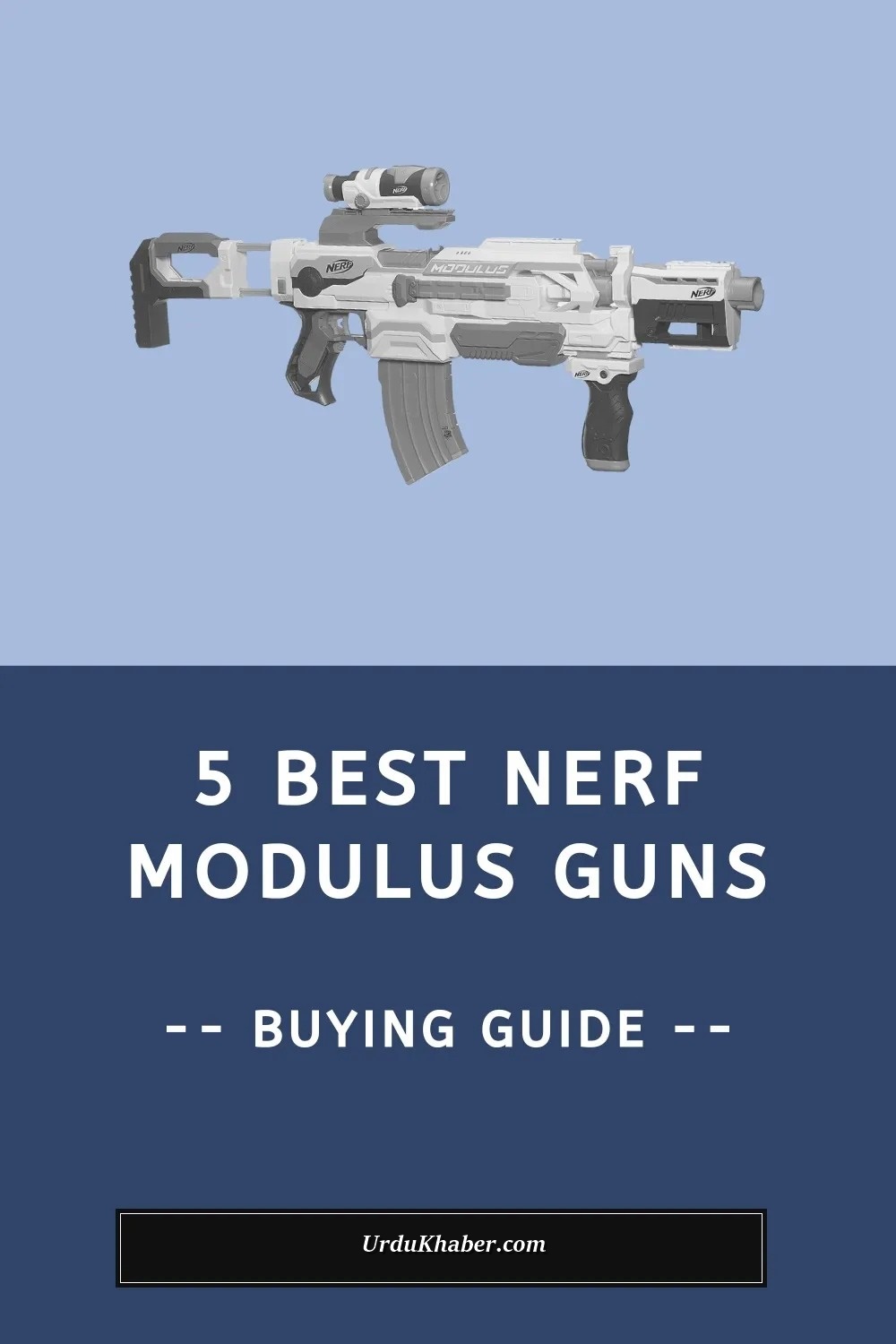 5 Best Nerf N-Strike Modulus Guns